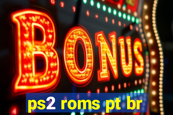 ps2 roms pt br